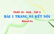 Bài 1 trang 95 Toán 10 Kết nối tri thức Tập 2